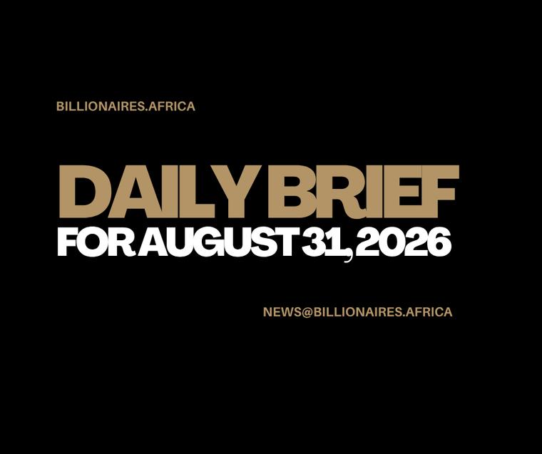 African Wealth Briefing — Mon., Aug. 31, 2026